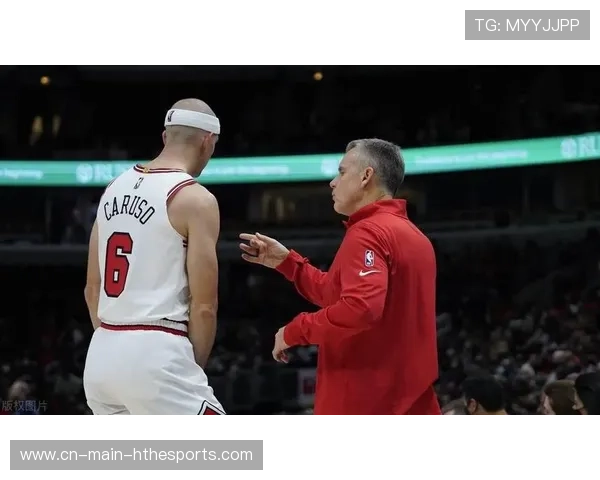 公牛队新援火力全开，球队士气高昂，公牛队最新阵容名单